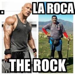 Meme Personalizado - . la roca The rock - 22312069