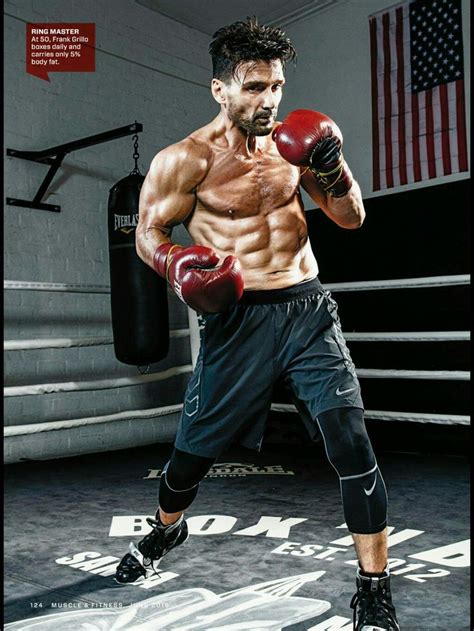 Frank Grillo is 51 and is in better shape than most 20 year olds ...