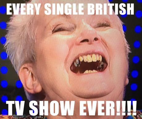 Best Funny british teeth Memes - 9GAG