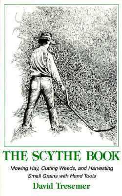 The Scythe Book by David Tresemer