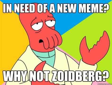 [Image - 167266] | Futurama Zoidberg / Why Not Zoidberg? | Know Your Meme