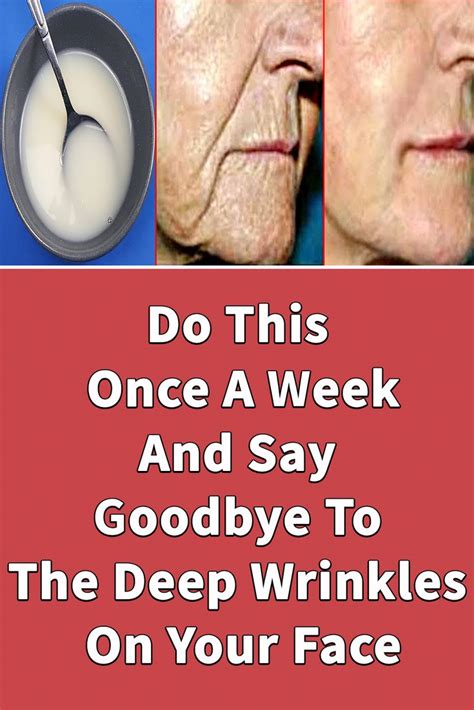 Do This Once A Week, And Say Goodbye To The Deep Wrinkles On Your Face ...