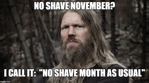 No shave november - Imgflip