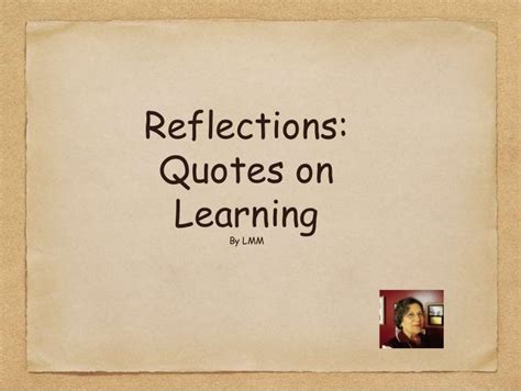 Reflection on quotes on learning