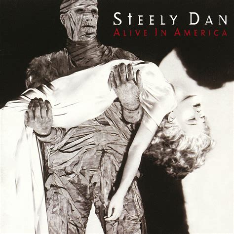 Steely Dan - Alive In America | iHeart