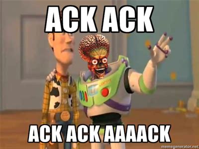 ACK ACK ACK ACK AAAAAACK ack ack : r/ACK