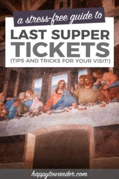 How to Buy Last Supper Tickets (Last Minute & When They're "Sold Out")