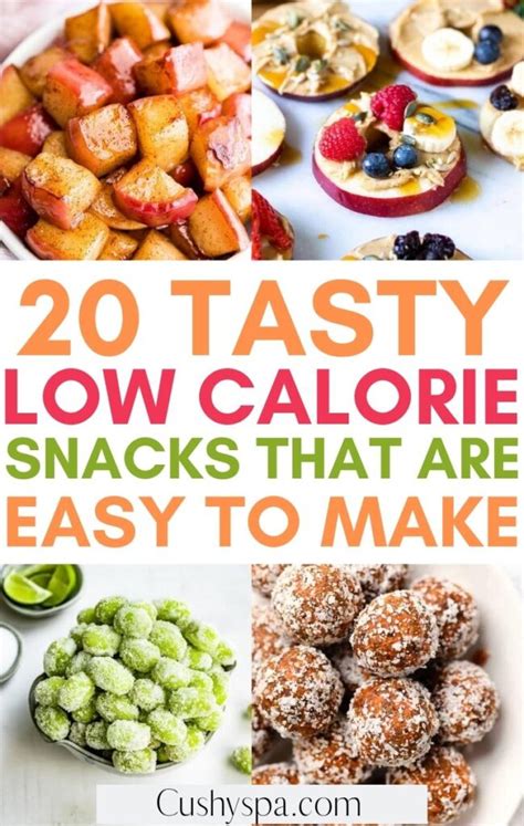 20 Low Calorie Snacks That Are Easy to Make - Cushy Spa