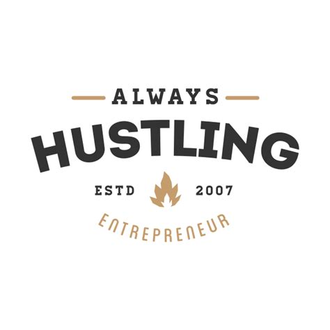 Always Hustling - Hustle Hard - T-Shirt | TeePublic