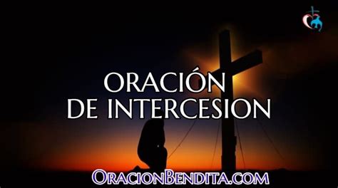 Oración De Intercesión: Finanzas, Famiñlia, Enfermos y Más