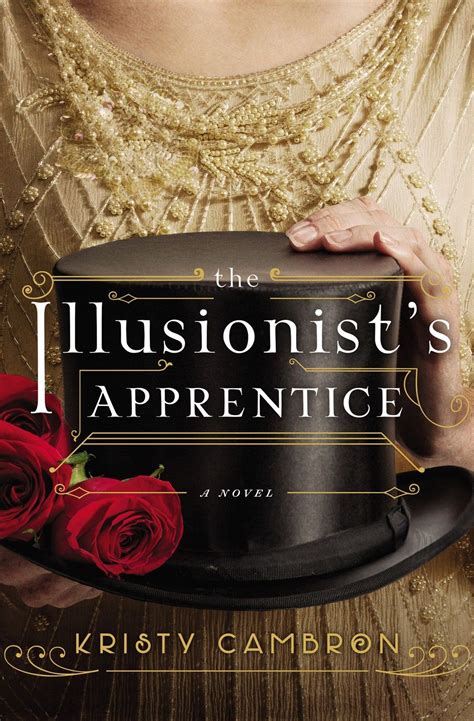 Kristy Cambron - The Illusionist's Apprentice / https://www.goodreads ...