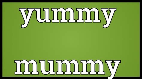 Yummy mummy Meaning - YouTube