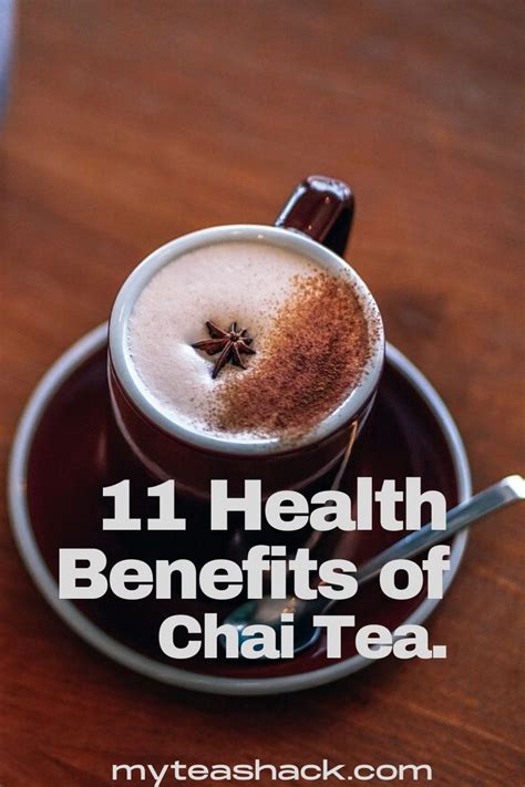 8 Great Chai Tea Health Benefits - MY TEA SHACK in 2020 | Chai tea ...