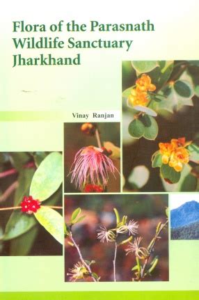 Flora of the Parasnath Wildlife Sanctuary Jharkhand, Bishen Singh ...