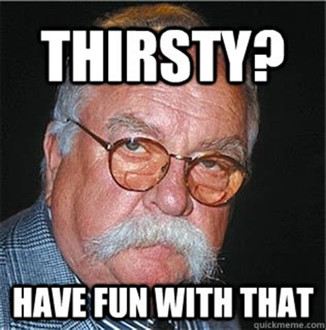 Wilford Brimley memes | quickmeme