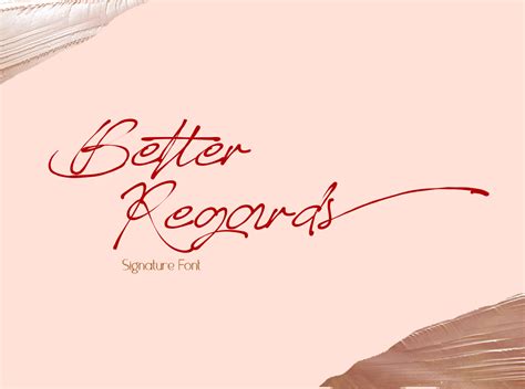 Dribbble - Better Regards Signature Font.png by Inkcreativeart