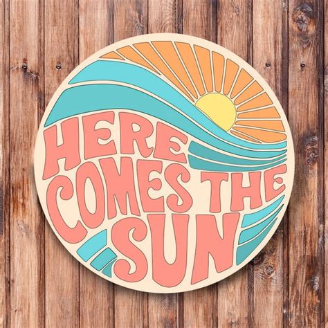 Here Comes the Sun - Etsy