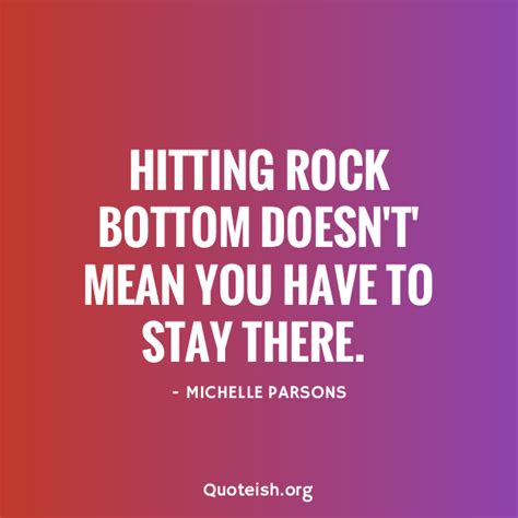 19 Positive Hitting Rock Bottom Quotes - QUOTEISH