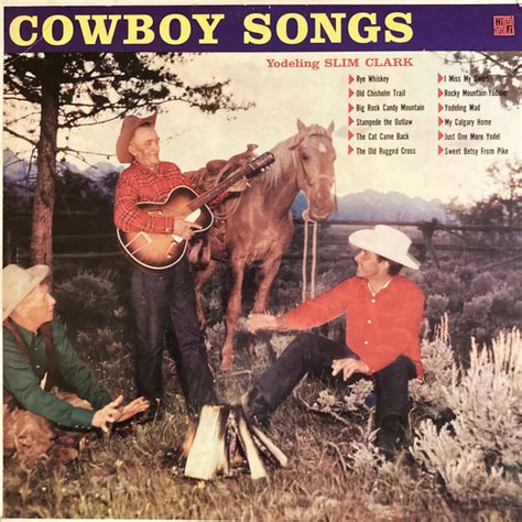 Yodeling Slim Clark – Cowboy Songs (1957, Vinyl) - Discogs