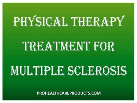 Physical Therapy Treatment for Multiple Sclerosis