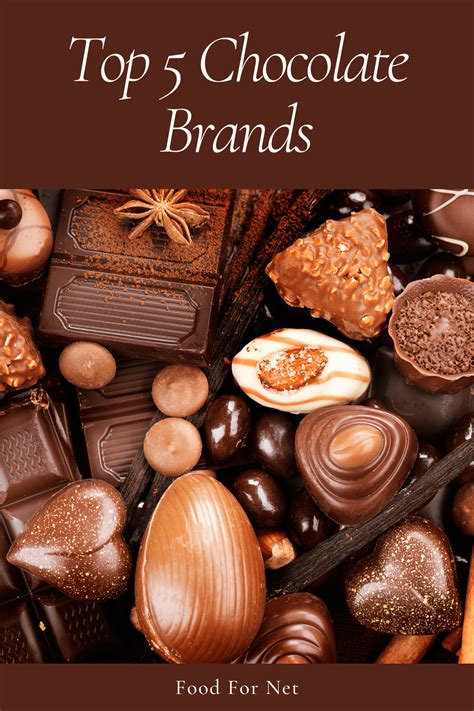 5 Best Chocolate Brands | Food For Net