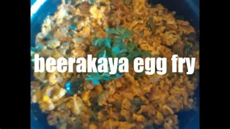 beerakaya egg fry in telugu - YouTube