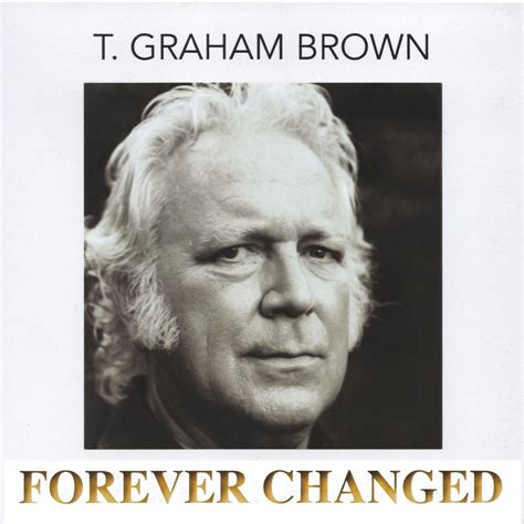 Forever Changed – Autographed CD | T. Graham Brown