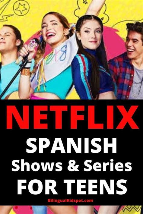 Spanish Shows on Netflix – Recommendations for Kids, Teens, & Adults ...