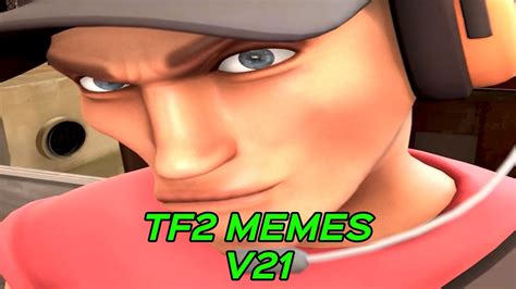 TF2 MEMES V21 - YouTube