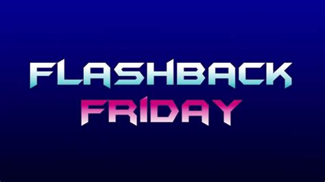 Flashback Friday - May 2017 - YouTube