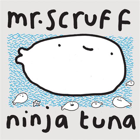 Ninja Tuna / Mr. Scruff / Release / Ninja Tune