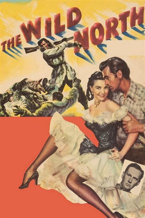 The Wild North (1952): Where to Watch and Stream Online | Reelgood