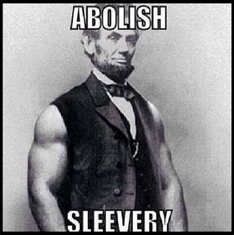 Here’s a Few Abe Lincoln Memes for Your Viewing Pleasure (20 Photos ...