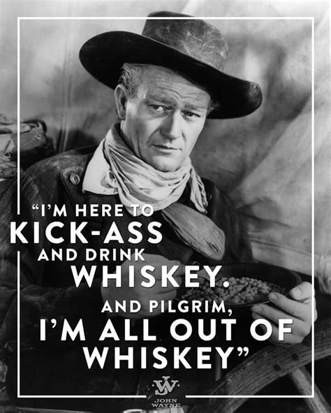 Best John wayne quotes | John wayne quotes, Whiskey girl quotes ...