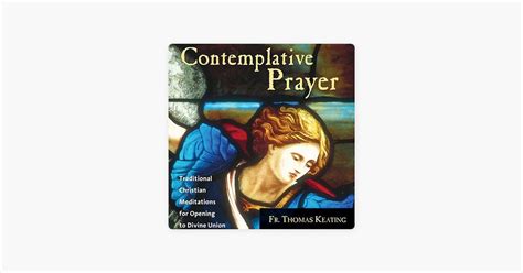 ‎Contemplative Prayer: Traditional Christian Meditations for Opening to ...