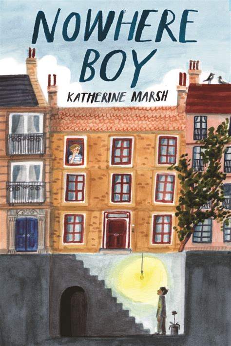 Nowhere Boy, a middle grade novel by Author Katherine Marsh