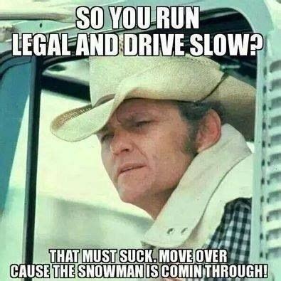 Smokey And The Bandit Quotes (With images) | Trucker quotes, Trucker ...