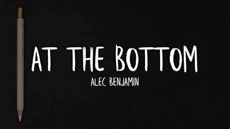 Alec Benjamin - At the Bottom (Lyrics / Lyric Video) - YouTube