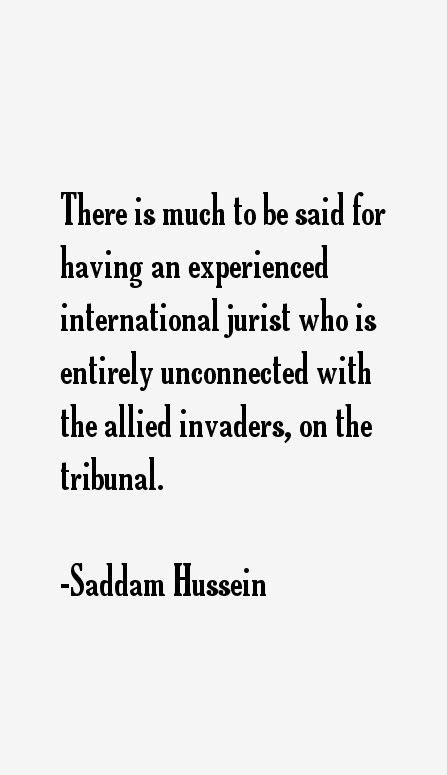 Saddam Hussein Quotes & Sayings