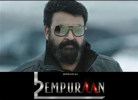 Empuraan Video: Mohanlal Returns as Abram Qureshi in a sequel to ...