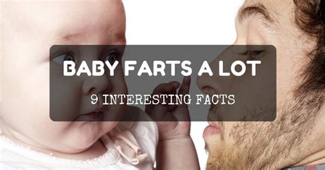 Baby Farts a Lot: 9 Interesting Facts That You Need to Know! - Kind Mommy