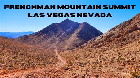 FRENCHMAN MOUNTAIN SUMMIT LAS VEGAS NEVADA - YouTube