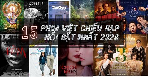 13 phim Việt chiếu rạp nổi tiếng nhất 2020: Thời của phim Việt đến rồi ...