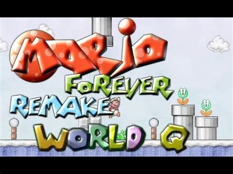 Mario Forever Remake - World Q walkthrough - YouTube