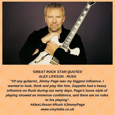 'GREAT ROCK STAR QUOTES' ALEX LIFESON - RUSH "Of any guitarist, Jimmy ...