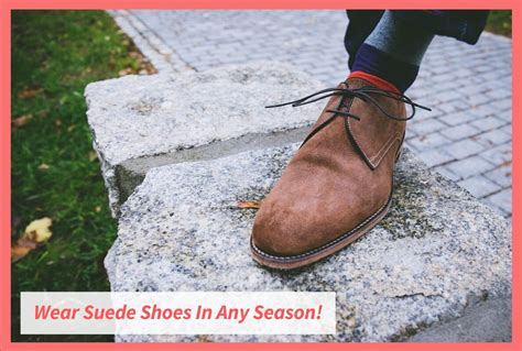 How To Wear Suede Shoes In Any Season - The Shoestopper