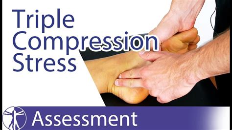 Triple Compression Stress Test | Tarsal Tunnel Syndrome - YouTube