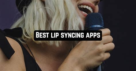 8 Best Lip Syncing Apps in 2023 (Android & iOS) - App pearl - Best ...