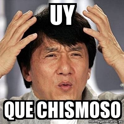 Meme Jackie Chan - uy que chismoso - 4654159