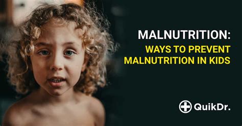 Malnutrition in Kids : Causes, Signs & Measures to Prevent Malnutrition